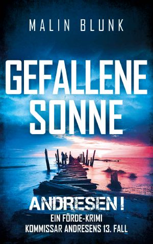 [Matthias Andresen 13] • Gefallene Sonne
